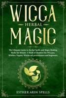 Wicca Herbal Magic 1693413256 Book Cover