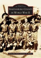 Spartanburg County in World War II 0738517267 Book Cover