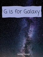 G is for Galaxy 1088117317 Book Cover