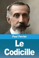 Le Codicille (French Edition) 3690825911 Book Cover