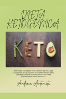 Dieta Ketogenica: O Método Vencedor para Vencer os Pedaços Excessivos e Alcançar a sua Forma Física Ideal com Resultados Duradouros + Re B0CVL3GN5M Book Cover