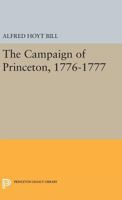 The Campaign of Princeton, 1776-1777 0691617384 Book Cover