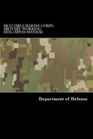 McO 5585.5 Marine Corps Military Working Dog (Mwd) Manual 154687481X Book Cover