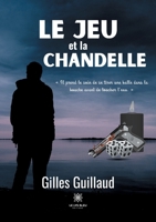 Le jeu et la chandelle null Book Cover
