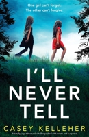 I'll Never Tell 180019997X Book Cover
