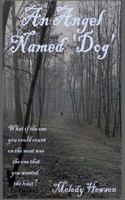An Angel Named 'Dog' 1492194700 Book Cover