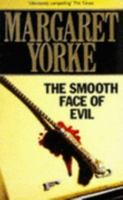 The Smooth Face of Evil 0751527149 Book Cover