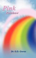 Pink Rainbow 0984597166 Book Cover