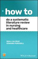How to Do a Systematic Literature Review in Nursing and Healthcare 1119485681 Book Cover