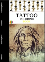 Tattoo Coloring Book: Relaxing Tattoo Designs for Boys and Girls of all Ages. 1803837969 Book Cover