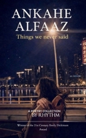 Ankahe Alfaaz Things we never said 9375103870 Book Cover