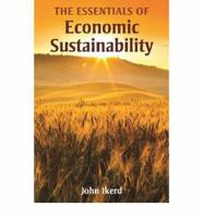 The Essentials of Economic Sustainability 1565495160 Book Cover