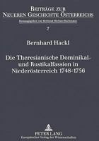 Die Theresianische Dominikal- Und Rustikalfassion in Niederoesterreich 1748-1756: Ein Fiskalischer Reformprozeß Im Spannungsfeld Zwischen Landstaenden 3631314337 Book Cover