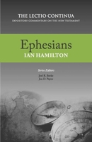 Ephesians: The Lectio Continua: Expository Commentary on the New Testament 1601785410 Book Cover