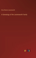A Genealogy of the Leavenworth Family 336818279X Book Cover