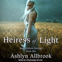 Heiress of Light: Magic Reborn B08Z8BT4VY Book Cover