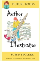 Picture Books: Author & Illustrator Working Together to Inspire Children B089M6P1DB Book Cover