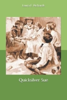 Quicksilver Sue 1532911386 Book Cover