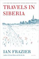 Travels in Siberia 0312610602 Book Cover
