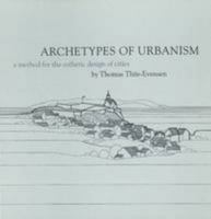 Archetypes of Urbanism: A Method for the Esthetic Design of Cities 8200226778 Book Cover