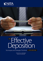 The Effective Deposition: Techniques and Strategies That Work (Nita Practical Guide Series) 1601560478 Book Cover