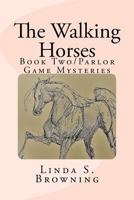 The Walking Horses 1983538876 Book Cover