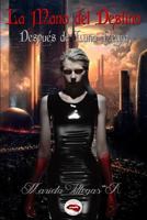 "La Mano del Destino": Después de Luna Negra 1796858668 Book Cover