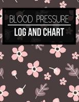 Blood Pressure Log and Chart: Brown Floral Design Blood Pressure Log Book with Blood Pressure Chart for Daily Personal Record and your health Monitor ... In USA 1719559651 Book Cover