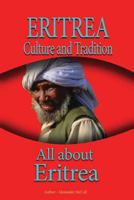 Eritrea Culture and Tradition: All about Eritrea 1535434767 Book Cover