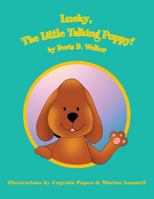 Lucky, the Little Talking Puppy! 1438950128 Book Cover