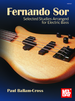 Sor, Fernando: Selected Studies Arranged for Electric Bass null Book Cover