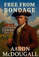 Free From Bondage 1968680063 Book Cover