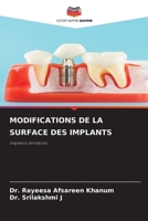 MODIFICATIONS DE LA SURFACE DES IMPLANTS: Implants dentaires 6206357139 Book Cover