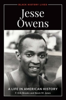 Jesse Owens: A Life in American History 1440873828 Book Cover