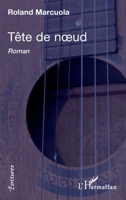 Tête de noeud (Écritures) (French Edition) 2343221448 Book Cover