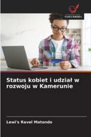 Status kobiet i udzial w rozwoju w Kamerunie (Polish Edition) 6208780039 Book Cover