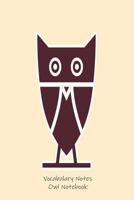 Vocabulary Notes Owl Notebook: Kids Owl Writing Activity Book For Words and Phrases 172923609X Book Cover