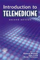 Introduction to Telemedicine 1853156779 Book Cover