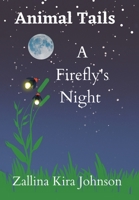 Animal Tails: A Firefly's Night B09VB2SBJ9 Book Cover