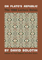 On Plato?s Republic: The 1988 Lecture Notes 189513174X Book Cover