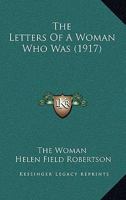The Letters Of A Woman Who Was 1104312999 Book Cover