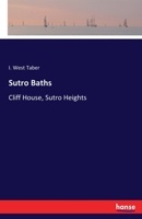 Sutro Baths: Cliff House, Sutro Heights 333739034X Book Cover