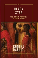Black Star: The African Presence in Early Europe 191552718X Book Cover