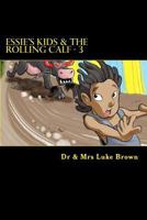 Essie's Kids & the Rolling Calf - 3 1456576968 Book Cover