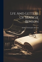Lfe And Letters Of Maggie Benson 1022720643 Book Cover