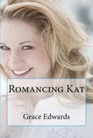 Romancing Kat 1539880672 Book Cover