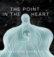 The Point in the Heart: A Children's Book 0578857197 Book Cover