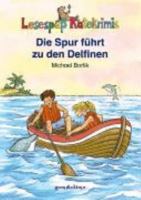 Die Spur führt zu den Delfinen 3811228110 Book Cover