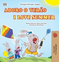 I Love Summer (Portuguese Portugal English Bilingual Children's Book) (Portuguese Portugal English Bilingual Collection) (Portuguese Edition) 177959450X Book Cover