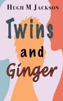 Twins and Ginger 1789634199 Book Cover